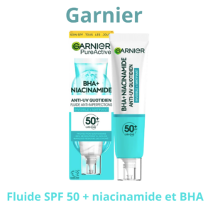 Fluide Garnier SPF50+ Niacinamide et BHA